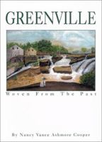 Greenville: Woven from the Past 189272412X Book Cover