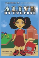 Alive on Purpose B0FRNQ74T3 Book Cover