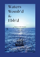 Waters Womb'd & Ebb'd: Sunset on the Horizon (Where it all Started) Part One 1326523554 Book Cover