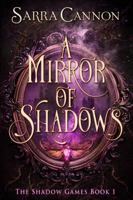 A Mirror of Shadows 1624211003 Book Cover
