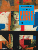 No Compromises! the Art of Boris Lurie 3735601960 Book Cover