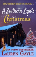 A Southern Lights Christmas: Christmas at Mistletoe Lodge 1940305462 Book Cover