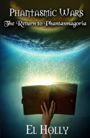 The Return to Phantasmagoria (Phantasmic Wars) B086PLY7WV Book Cover