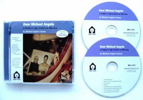 Dear Michael Angelo–A Father’s Life Letters to His Son 0972329633 Book Cover