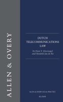 Dutch Telecommunications Law (Allen & Overy Legal Practice) 9041114696 Book Cover