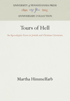 Tours of Hell: An Apocalyptic Form in Jewish and Christian Literature 0812278828 Book Cover