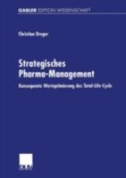 Strategisches Pharma-Management: Konsequente Wertoptimierung Des Total-Life-Cycle 3824471353 Book Cover