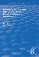 Developing and Managing High Quality Services for People with Learning Disabilities 1138312886 Book Cover