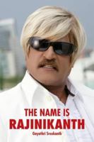 The Name Is Rajinikanth 8187108444 Book Cover