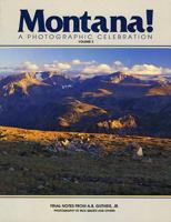 Montana! a Photographic Celebration, Volume 3 1560370076 Book Cover