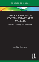 The Evolution of Contemporary Arts Markets 1032103930 Book Cover