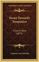 Hester Howard's Temptation: A Soul's Story 1166624439 Book Cover