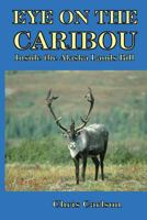 Eye on the Caribou 0945648286 Book Cover
