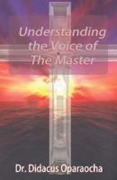 Understanding the Voice of the Master 1482592150 Book Cover