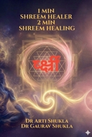 1 MIN SHREEM HEALER 2 MIN SHREEM HEALING: SHREEM BEEJMANTRA DISTANCE HEALING B0H32Z432C Book Cover
