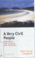 A Very Civil People: Hebridean Folk History and Tradition 1841580155 Book Cover