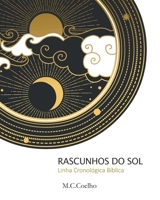 Rascunhos do Sol: Linha Cronológica Bíblica B0915MBPCM Book Cover