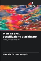 Mediazione, conciliazione e arbitrato (Italian Edition) 6208383978 Book Cover
