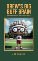 Drew's Big Buff Brain B0DVF3GH16 Book Cover
