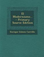 El Modernismo... 1016877412 Book Cover