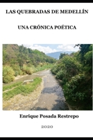 Quebradas de Medellín: Crónica Poética (Spanish Edition) B087R98VH1 Book Cover