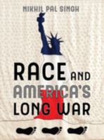 Race and America's Long War 0520296257 Book Cover