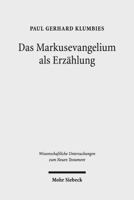 Das Markusevangelium ALS Erzahlung 3161548574 Book Cover