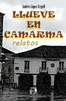 Llueve en Camarma: relatos 8412325125 Book Cover