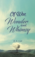 Of Woe, Wonder and Whimsy 1788786351 Book Cover