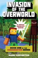 Invasion of the Overworld 1490930833 Book Cover