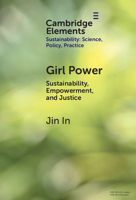 Girl Power: Sustainability, Empowerment, and Justice 1009481886 Book Cover