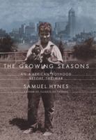 The Growing Seasons: An American Boyhood Before the War 0142003964 Book Cover