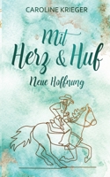 Mit Herz und Huf: Neue Hoffnung (German Edition) 3384218701 Book Cover