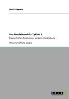 Das Handelsprodukt Zyklon B: Eigenschaften, Produktion, Verkauf, Handhabung 3640621530 Book Cover