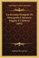 Un Secondo Manipolo Di Monografie E Memorie Reggine E Calabresi (1895) 1241413622 Book Cover