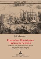 Russisches Illustriertes Freimaurerlexikon: Ein Beitrag Zum Gesellschaftlichen Wirken Und Kuenstlerischen Schaffen Der Freimaurerei in Russland 3631634889 Book Cover