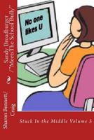 Sandy Broadburger Meets The School Bully 1542379679 Book Cover