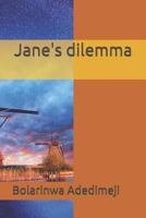 Jane's dilemma 1731485107 Book Cover