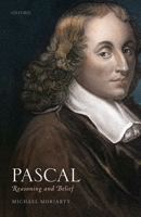 Pascal: Reasoning and Belief 0198849117 Book Cover
