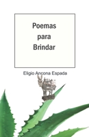 Poemas para Brindar B0B1B7CNNL Book Cover