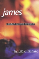 James: A Study in Authentic Christianity 1797913670 Book Cover