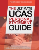 The Ultimate UCAS Personal Statement Guide: 100 Successful Statements, Expert Advice, Every Statement Analysed, All Major Subjects UniAdmissions 0993231187 Book Cover