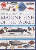 The Illustrated Guide to Marine Fish of The World: A visual directory of sea life featuring over 750 fabulous illustrations 1844765458 Book Cover