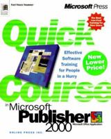Quick Course in Microsoft Publisher 2000 (Quick Course) 0735610886 Book Cover
