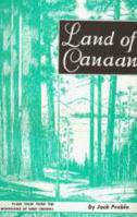 Land of Canaan: Plain Tales from the Mountains of West Virginia 1258511916 Book Cover