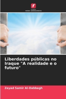 Liberdades públicas no Iraque "A realidade e o futuro" (Portuguese Edition) 6207014944 Book Cover