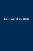 Doctrines of the Bible: A Brief Discussion of the Teachings of God's Word 0836136454 Book Cover