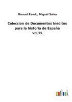 Colecci�n de Documentos In�ditos Para La Historia de Espa�a, Vol. 50 (Classic Reprint) 3752482958 Book Cover