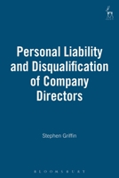 Personal Liability and Disqualification of Company Directors B01EOTD450 Book Cover
