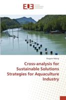 Cross-analysis for Sustainable Solutions Strategies for Aquaculture Industry 333087435X Book Cover